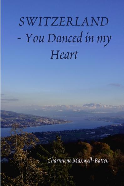 Switzerland - You Danced in my Heart