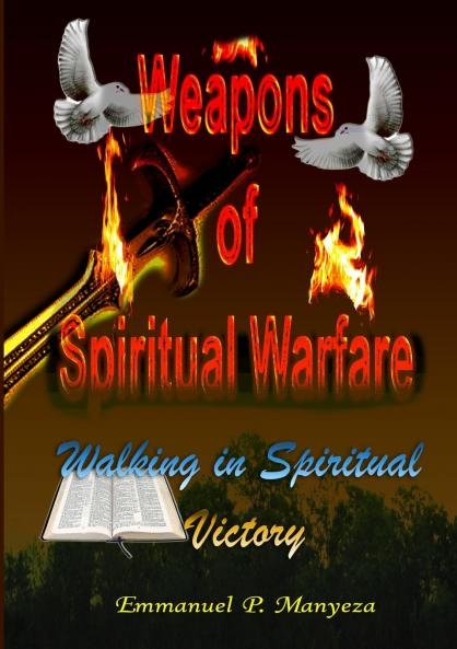 WEAPONS OF SPIRITUAL WARFARE