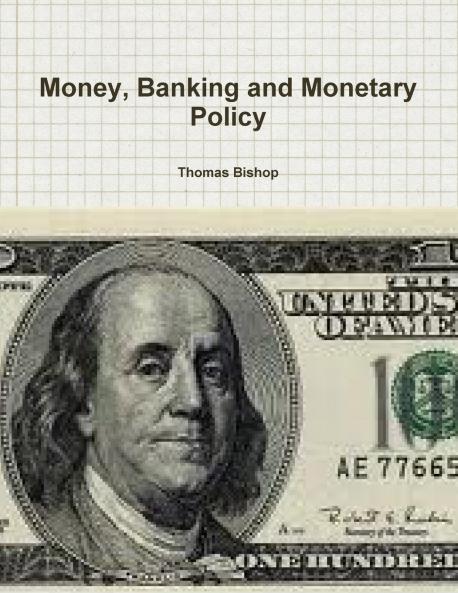 Money Banking and Monetary Policy