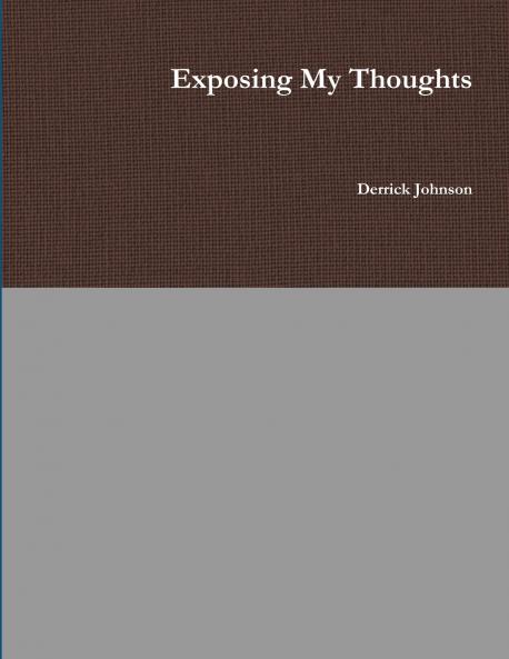 Exposing My Thoughts