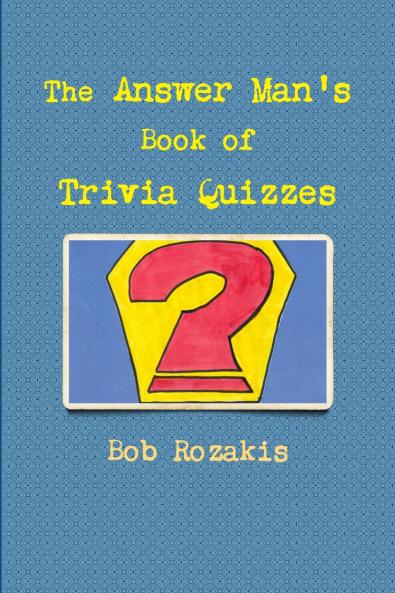 The Answer Man's Book of Trivia Quizzes