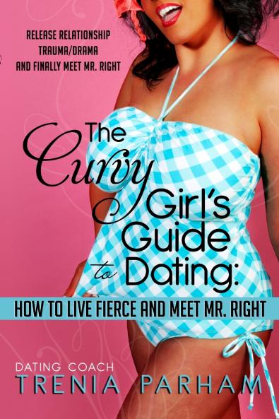 The Curvy Girl's Guide to Dating