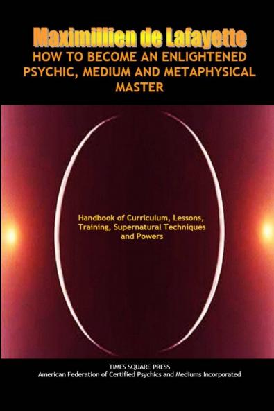 How to Become an Enlightened Psychic Medium and Metaphysical Master