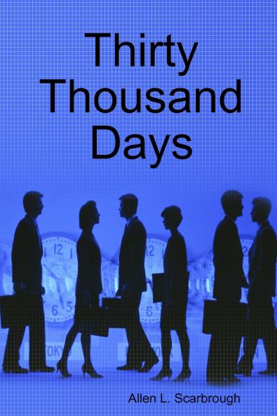 Thirty Thousand Days