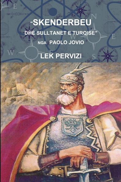 SKENDERBEU DHE SULLTANET E TURQISE NGA PAOLO JOVIO