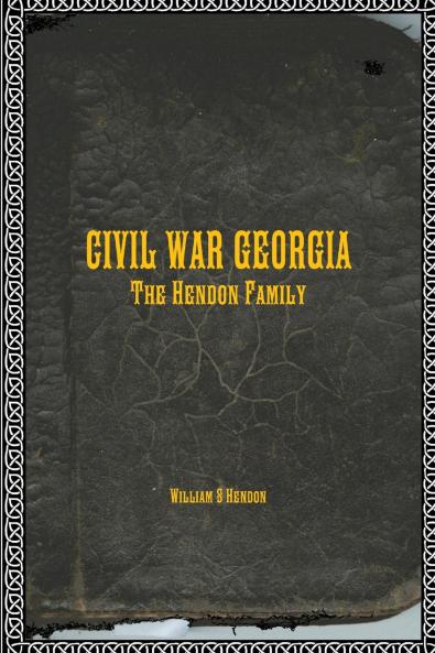 CIVIL WAR GEORGIA The Hendon Family