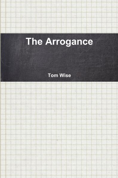 The Arrogance