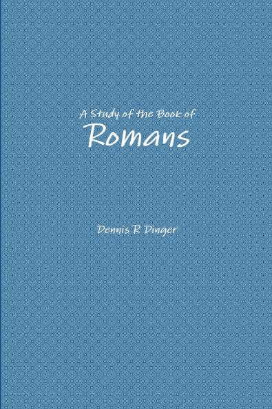 A Study of the Book of Romans