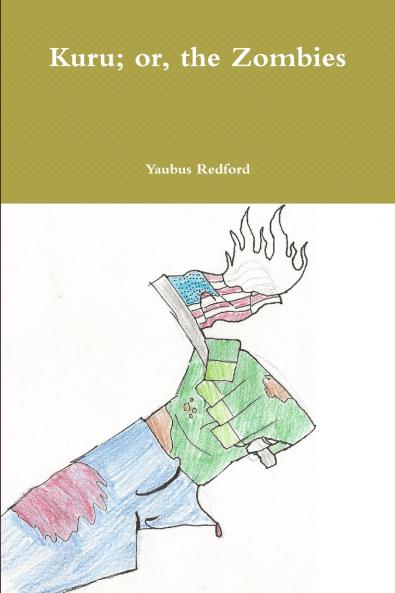 Kuru; or the Zombies
