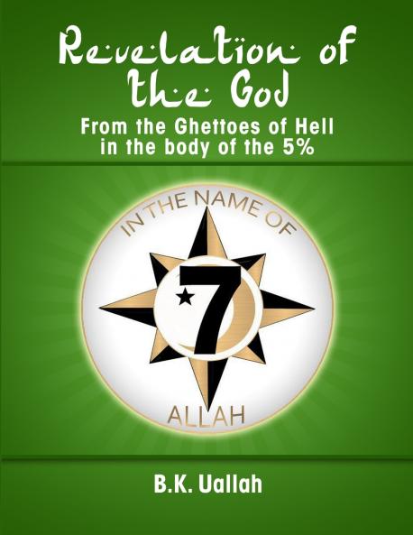 Revelation of the God from the Ghettoes of Hell in the Body of the 5%%