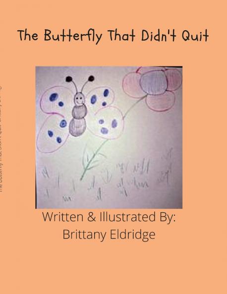 The Buttefly That Didn't Quit