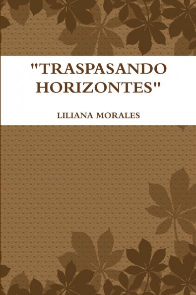 TRASPASANDO HORIZONTES