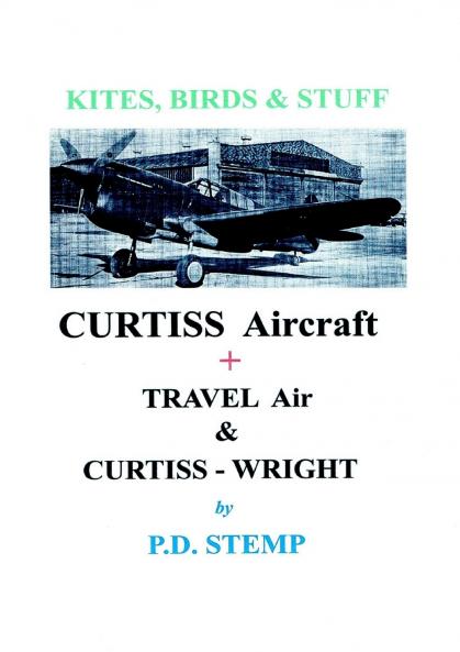 Kites Birds & Stuff  -  CURTISS Aircraft  by P.D.Stemp