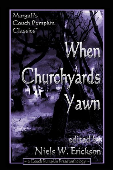 When Churchyards Yawn