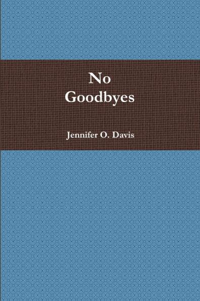 No Goodbyes