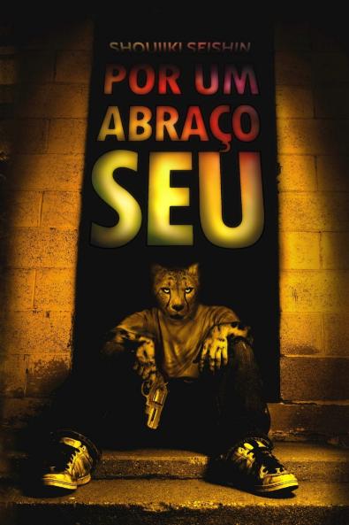 POR UM ABRAÇO SEU