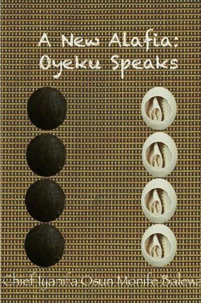 A New Alafia Oyeku SpeaksVolume XII