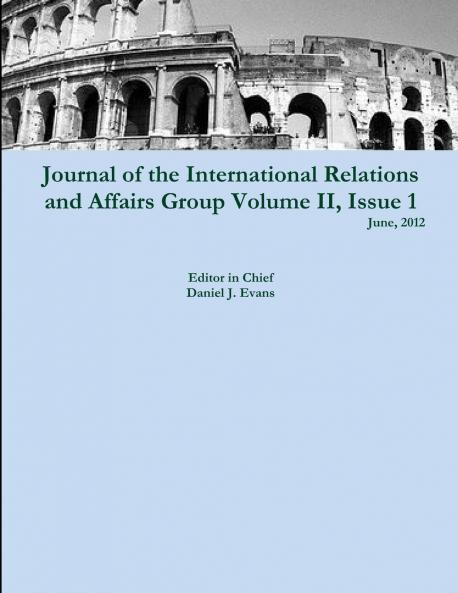 Journal of the International Relations and Affairs Group Volume II Issue 1