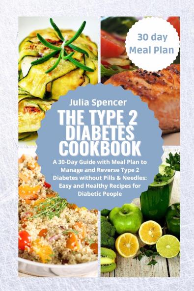 The Type 2 Diabetes  Cookbook