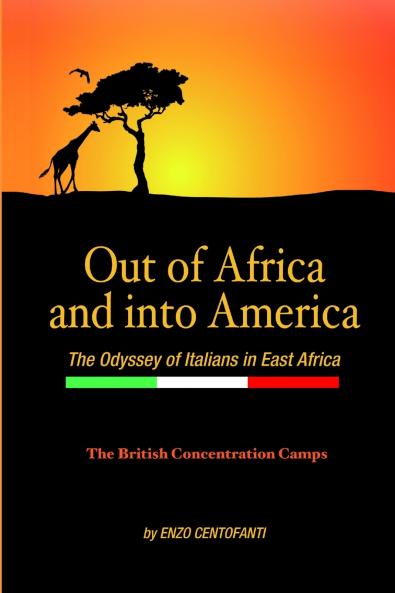 Out of Africa and into America  The Odyssey of Italians in East Africa