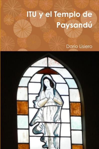 ITU y el Templo de Paysandú