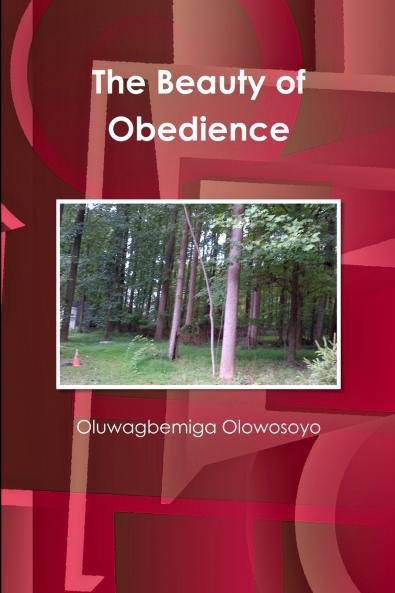 The Beauty of Obedience