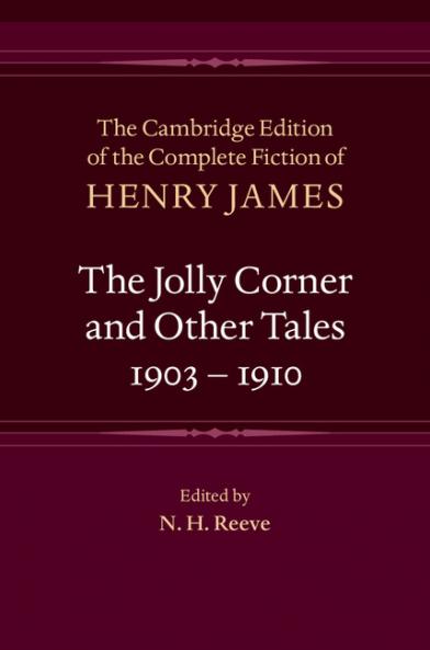 The Jolly Corner and Other Tales 1903-1910