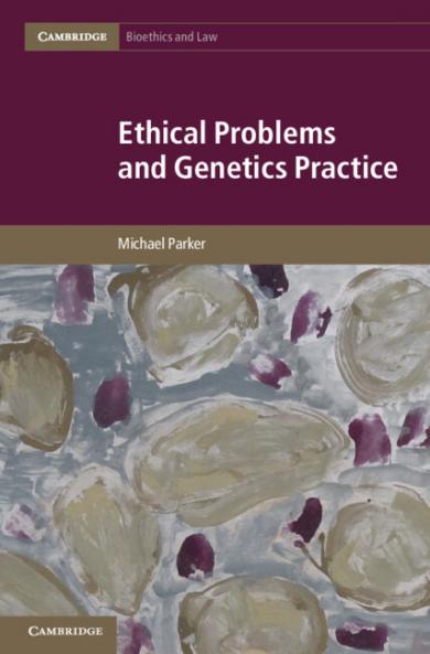 Ethical Problems and Genetics Practice