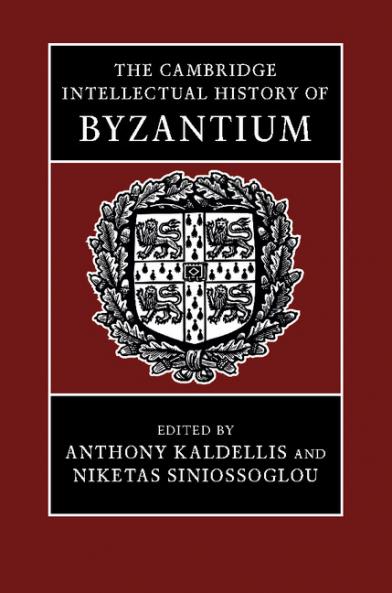 The Cambridge Intellectual History of             Byzantium