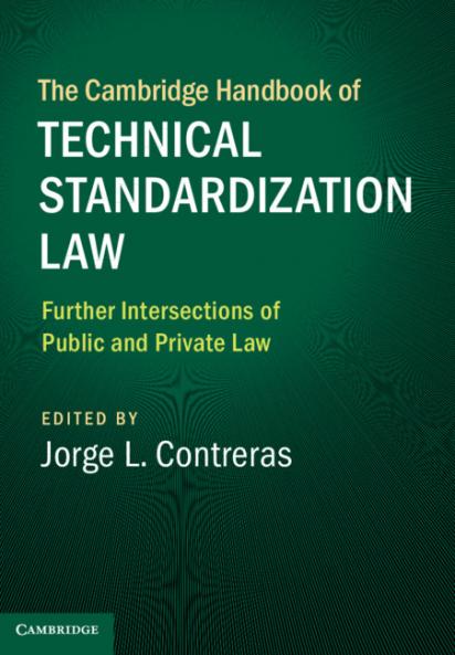 The Cambridge Handbook of Technical Standardization Law