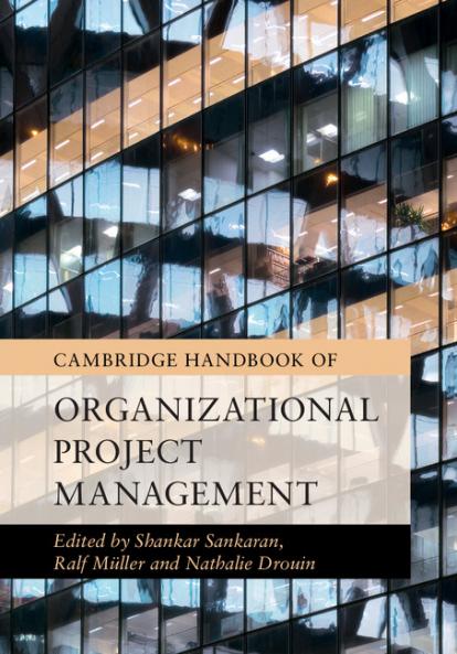 Cambridge Handbook of Organizational Project             Management