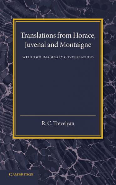 Translations from Horace Juvenal and Montaigne
