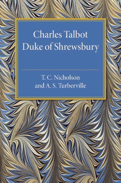 Charles Talbot Duke of Shrewsbury