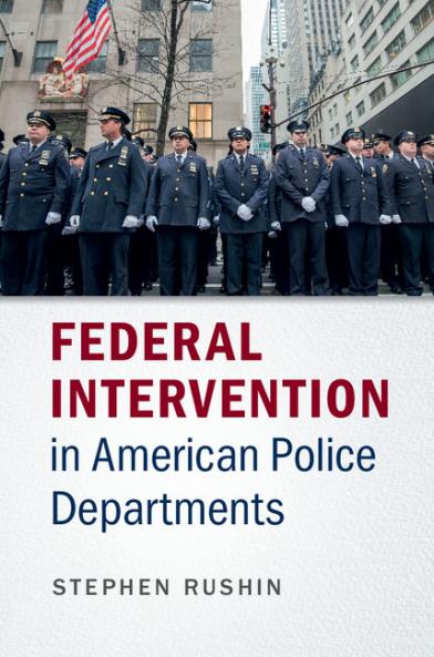 Federal Intervention in American Police             Departments