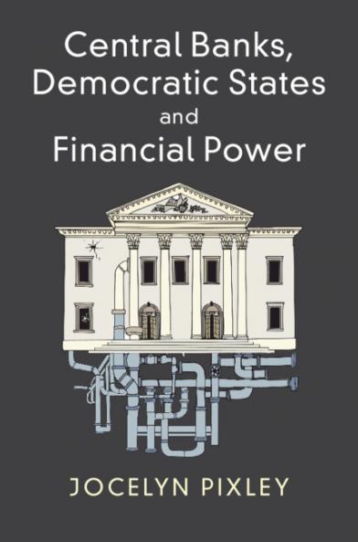 Central Banks Democratic States and Financial             Power