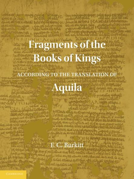Fragments of the Books of Kings According to the Translation of Aquila