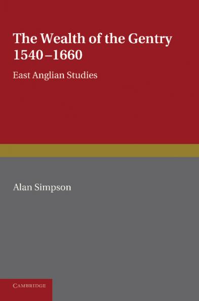 The Wealth of the Gentry. Alan Simpson