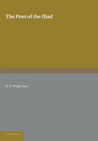 The Poet of the Iliad