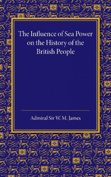 The Influence of Sea Power on the History of the British People