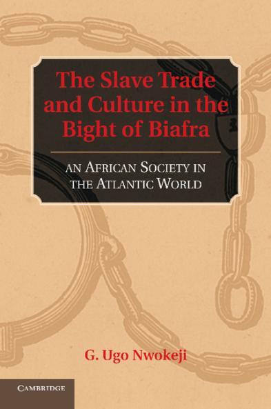 The Slave Trade and Culture in the Bight of             Biafra