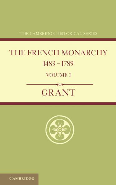 The French Monarchy 1483 1789
