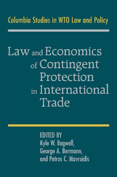 Law and Economics of Contingent Protection in International             Trade