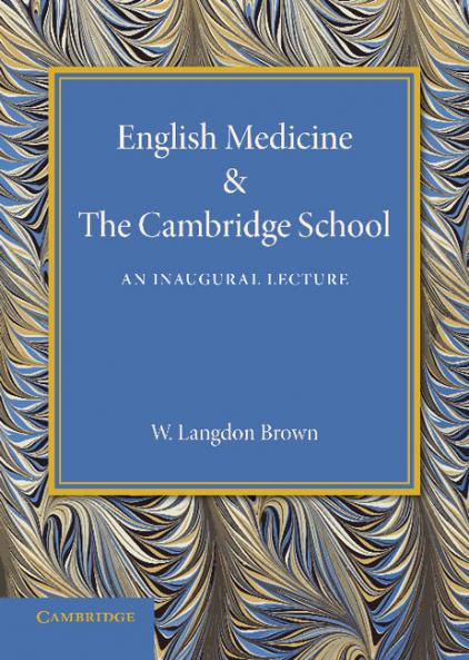 English Medicine and the Cambridge School