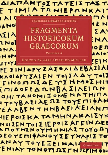 Fragmenta Historicorum Graecorum - Volume 4
