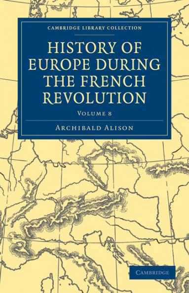 History of Europe During the French Revolution - Volume 8