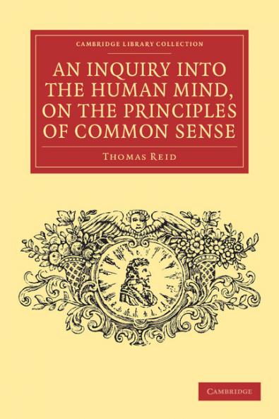 An Inquiry Into the Human Mind on the Principles of Common Sense