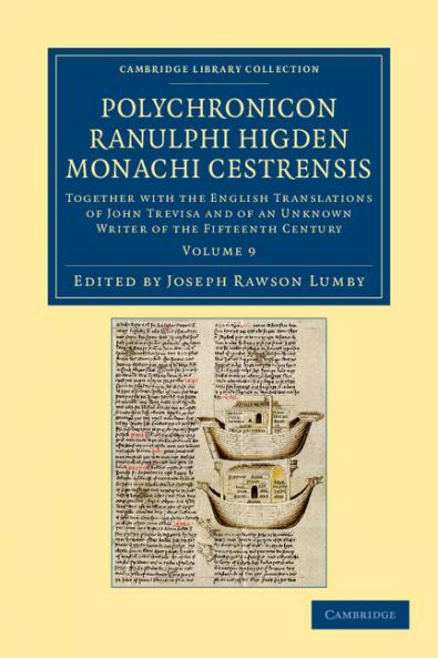 Polychronicon Ranulphi Higden Monachi Cestrensis - Volume 9