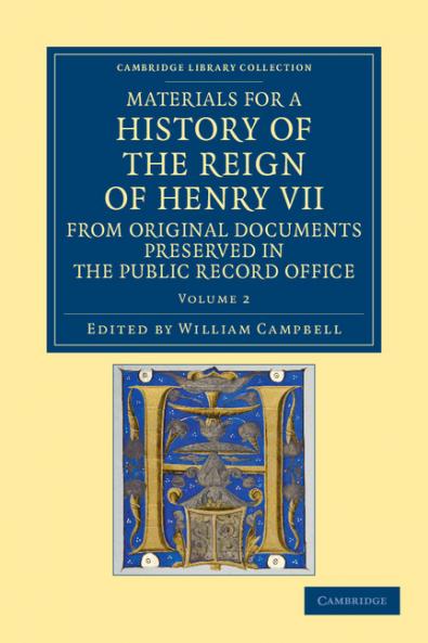 Materials for a History of the Reign of Henry VII - Volume 2
