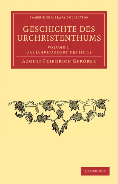 Geschichte Des Urchristenthums - Volume 1