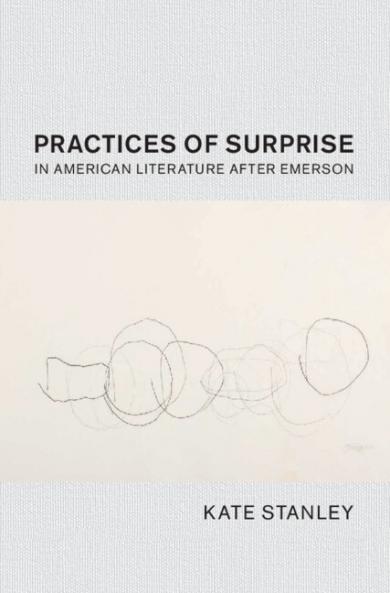 Practices of Surprise in American Literature After Emerson